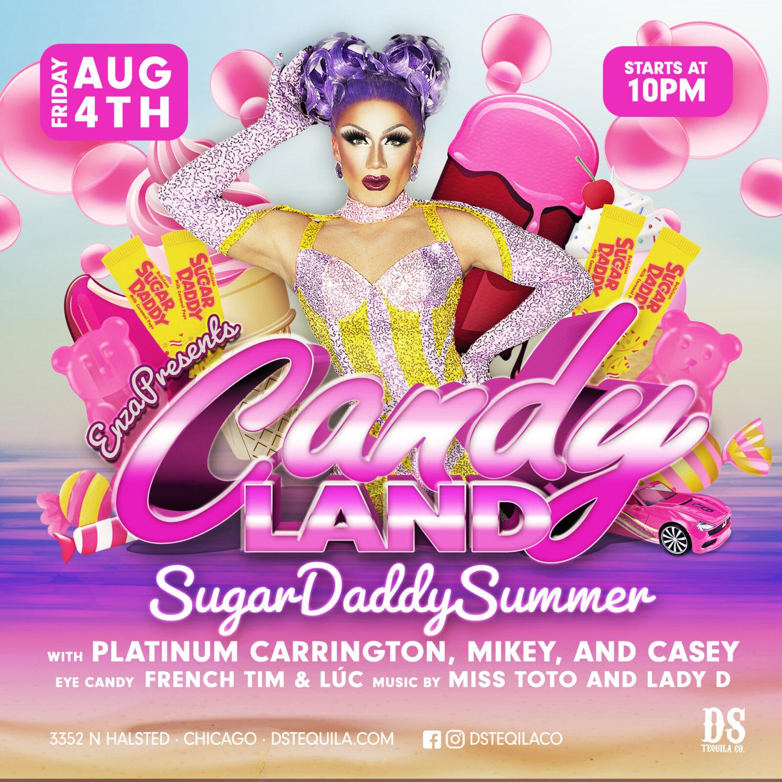 Candyland: Sugar Daddy Summer, Presented By Enza ⋆ D.S. Tequila Co.